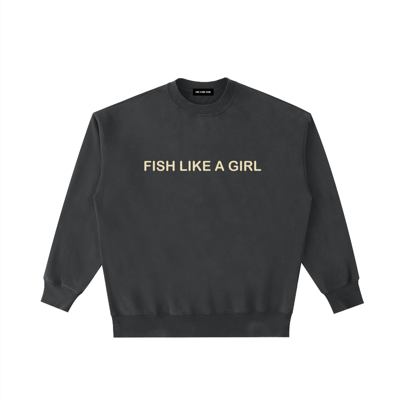 Fish Like a Girl Vintage Washed Heavyweight Crewneck Sweatshirt Black