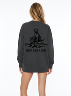 Hunt Like A Girl Black Sweatshirt Like A Girl Club