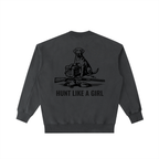 Back of Hunt Like A Girl Retriever Crewneck — oversized heavyweight hunting crewneck Coffee