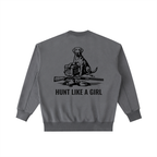 Back of Hunt Like A Girl Retriever Crewneck — oversized heavyweight hunting crewneck Coffee