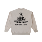 Back of Hunt Like A Girl Retriever Crewneck — oversized heavyweight hunting crewneck Coffee