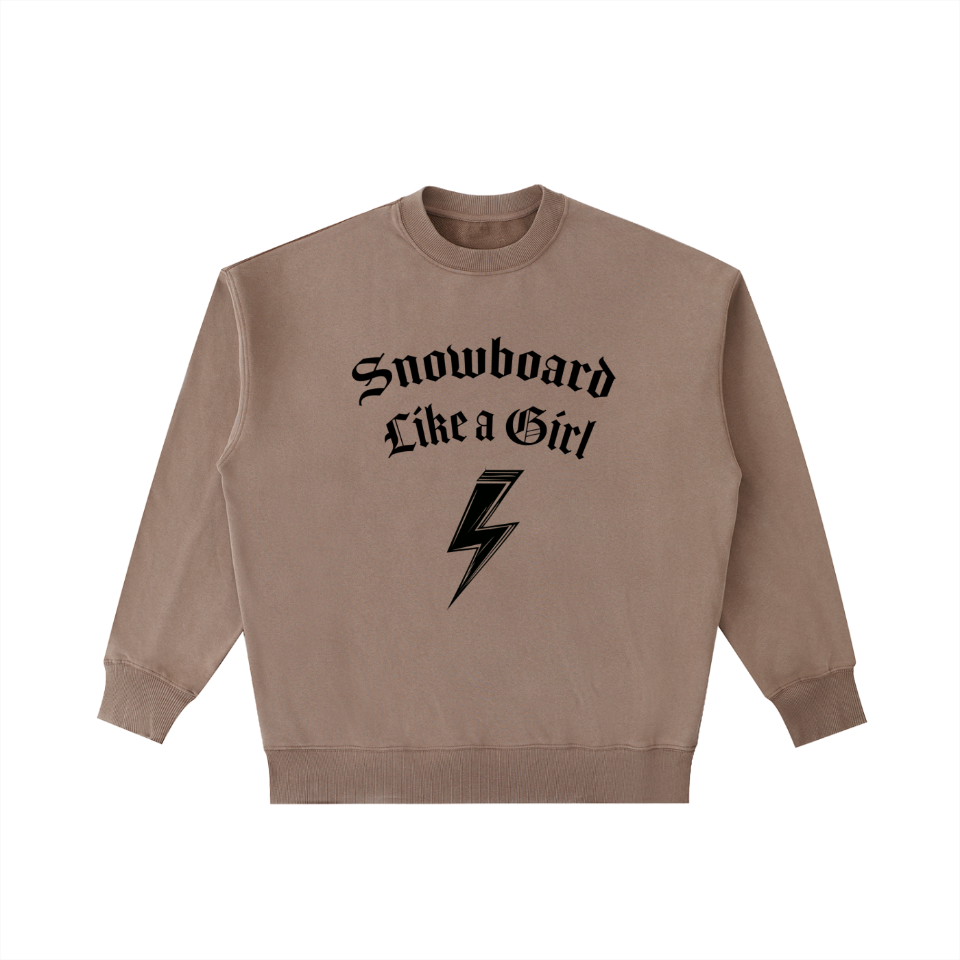 SNOWBOARD LIKE A GIRL BROWN WITH SWEATSHIRT WITH LIGHTENING BOLT FRONT